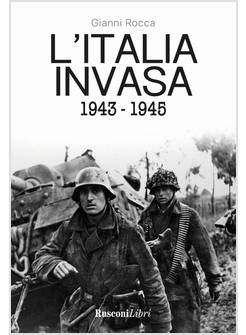 L' ITALIA INVASA 1943-1945 