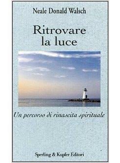 RITROVARE LA LUCE