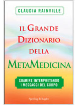 GRANDE DIZIONARIO DELLA METAMEDICINA (IL)