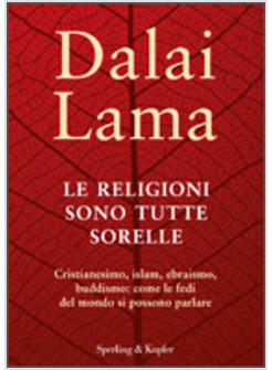 LE RELIGIONI SONO TUTTE SORELLE 