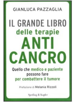 IL GRANDE LIBRO DELLE TERAPIE ANTICANCRO 