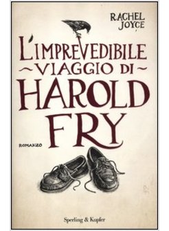 IMPREVEDIBILE VIAGGIO DI HAROLD FRY (L')