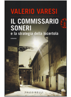 COMMISSARIO SONERI E LA STRATEGIA DELLA LUCERTOLA (IL)