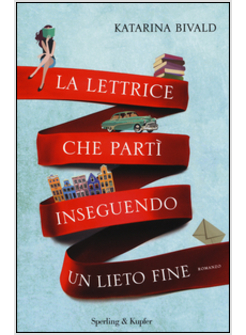 LA LETTRICE CHE PARTI' INSEGUENDO UN LIETO FINE