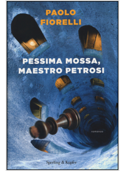 PESSIMA MOSSA, MAESTRO PETROSI