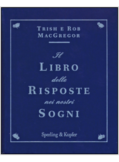 IL LIBRO DELLE RISPOSTE NEI NOSTRI SOGNI