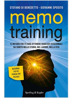 MEMOTRAINING. IL METODO CHE TI FARA' OTTENERE RISULTATI ECCEZIONALI