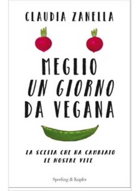 MEGLIO UN GIORNO DA VEGANA