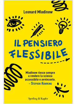 IL PENSIERO FLESSIBILE 