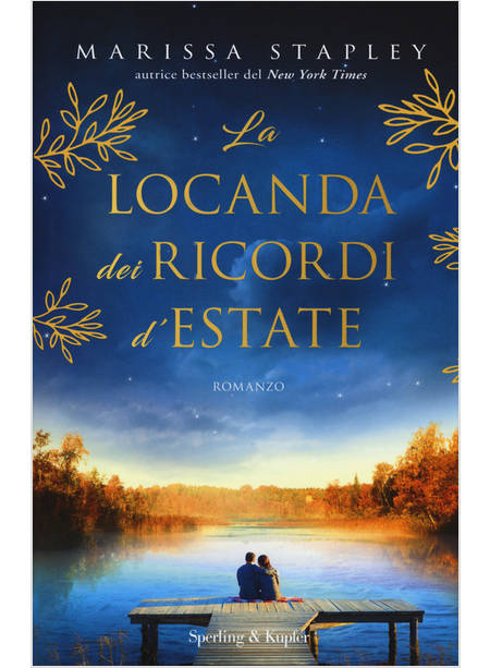 LA LOCANDA DEI RICORDI D'ESTATE 