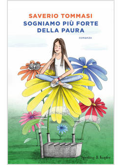 SOGNIAMO PIU' FORTE DELLA PAURA