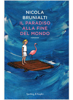 IL PARADISO ALLA FINE DEL MONDO