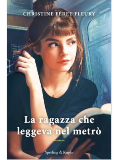 LA RAGAZZA CHE LEGGEVA NEL METRO'