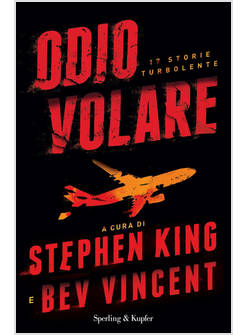 ODIO VOLARE. 17 STORIE TURBOLENTE