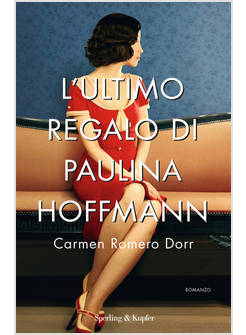 L'ULTIMO REGALO DI PAULINA HOFFMANN