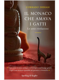 MONACO CHE AMAVA I GATTI. LE SETTE RIVELAZIONI (IL)