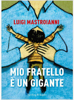 MIO FRATELLO E' UN GIGANTE