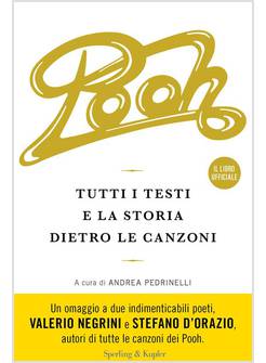POOH TUTTI I TESTI E LA STORIA DIETRO LE CANZONI