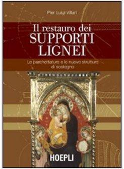 RESTAURO DEI SUPPORTI LIGNEI LE PARQUETTATURE E LE NUOVE STRUTTURE DI SOSTEGNO 