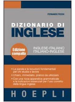 DIZIONARIO DI INGLESE INGLESE-ITALIANO ITALIANO-INGLESE ED.COMPATTA
