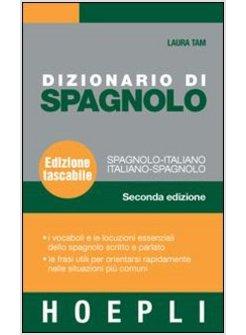 DIZIONARIO DI SPAGNOLO SPAGNOLI-ITALIANO ITALIANO-SPAGNOLO EDIZ TASCABILE