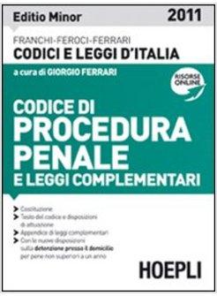 CODICE DI PROCEDURA PENALE E LEGGI COMPLEMENTARI 2011 EDIZ MINORE