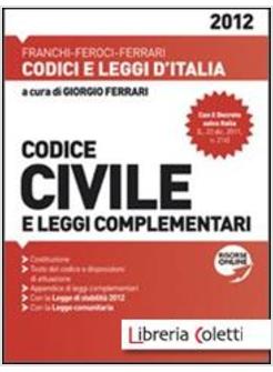 CODICE CIVILE E LEGGI COMPLEMENTARI  2012