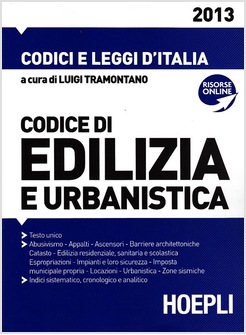 CODICE DI EDILIZIA E URBANISTICA 2013