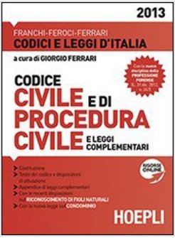 CODICE CIVILE E DI PROCEDURA CIVILE 2013