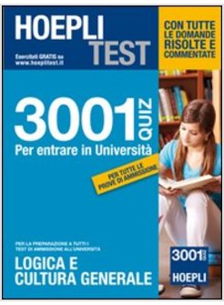 HOEPLI TEST. 3001 QUIZ LOGICA E CULTURA GENERALE