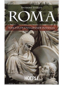 ROMA. NASCITA DI UNA GRANDE POTENZA