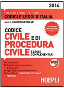 CODICE CIVILE E DI PROCEDURA CIVILE E LEGGI COMPLEMENTARI 2014