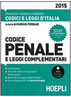 CODICE PENALE E LEGGI COMPLEMENTARI 2015