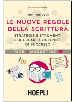 NUOVE REGOLE DELLA SCRITTURA. STRATEGIE E STRUMENTI PER CREARE CONTENUTI 
