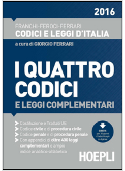 QUATTRO CODICI E LEGGI COMPLEMENTARI 2016