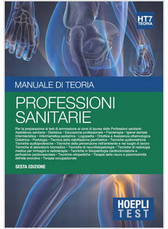 HOEPLI TEST. PROFESSIONI SANITARIE. MANUALE DI TEORIA
