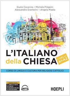 L'ITALIANO DELLA CHIESA. CORSO DI LINGUA E CULTURA PER RELIGIOSI CATTOLICI