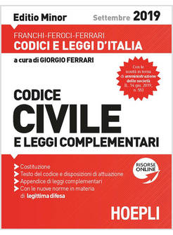 CODICE CIVILE E LEGGI COMPLEMENTARI. EDIZ. MINORE SETTEMBRE 2019