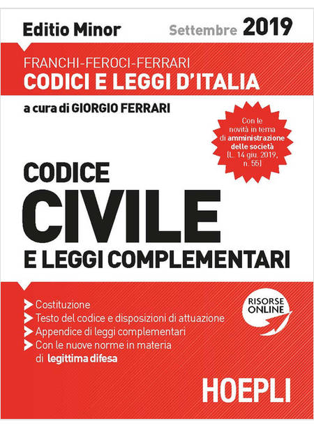 CODICE CIVILE E LEGGI COMPLEMENTARI. EDIZ. MINORE SETTEMBRE 2019