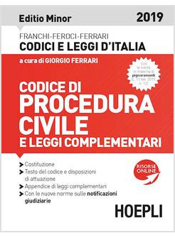 CODICE DI PROCEDURA CIVILE E LEGGI COMPLEMENTARI 2019. EDIZIONE MINORE