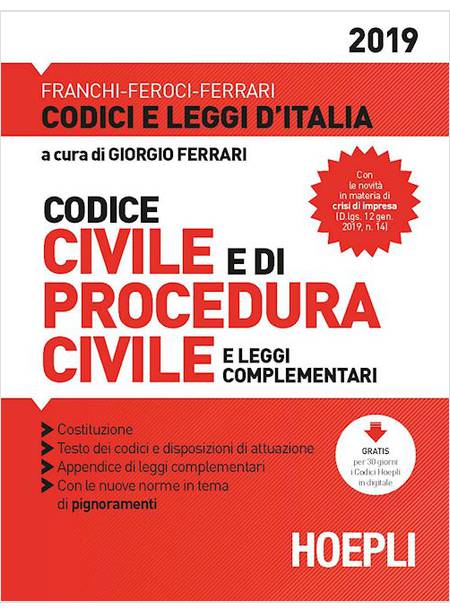 CODICE CIVILE E DI PROCEDURA CIVILE E LEGGI COMPLEMENTARI 2019
