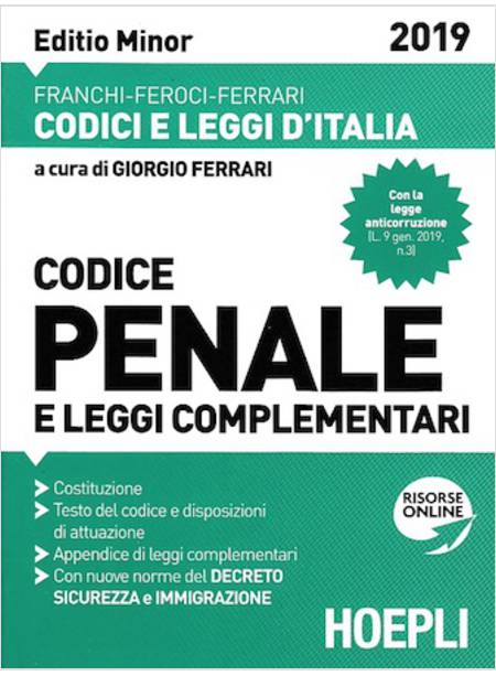 CODICE PENALE E LEGGI COMPLEMENTARI. FEBBRAIO 2019. EDIZ. MINORE