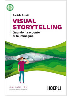 VISUAL STORYTELLING. QUANDO IL RACCONTO SI FA IMMAGINE