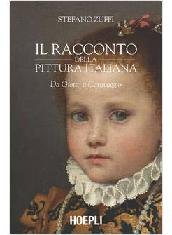 IL RACCONTO DELLA PITTURA ITALIANA DA GIOTTO A CARAVAGGIO