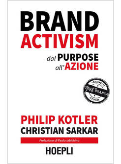 BRAND ACTIVISM. DAL PURPOSE ALL'AZIONE