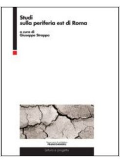 STUDI SULLA PERIFERIA EST DI ROMA