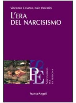 L'ERA DEL NARCISISMO