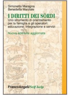 DIRITTI DEI SORDI. UNO STRUMENTO DI ORIENTAMENTO PER LA FAMIGLIA E GLI OPERATORI