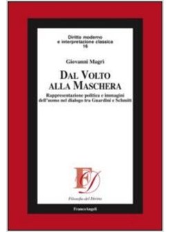 DAL VOLTO ALLA MASCHERA. RAPPRESENTAZIONE POLITICA E IMMAGINI DELL'UOMO NEL DIAL