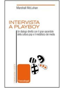 INTERVISTA A PLAYBOY. UN DIALOGO DIRETTO CON IL GRAN SACERDOTE DELLA CULTURA POP